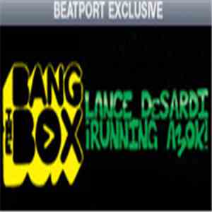 Lance DeSardi - Running Amok!