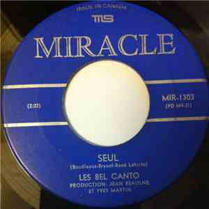 Les Bel Canto - Seul / Les Filles D'Eve