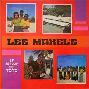 Les Maxel's - Le Retour De Toto