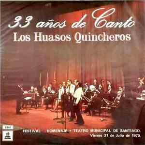 Los Huasos Quincheros - 33 Años de Canto