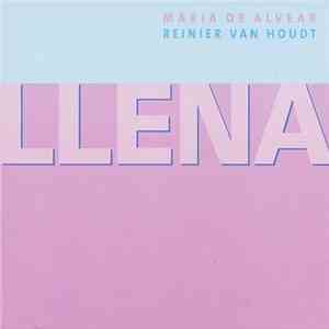 Maria De Alvear, Reinier Van Houdt - Llena