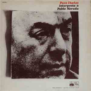 Paco Ibañez / Cuarteto Cedrón - Paco Ibañez Interpreta A Pablo Neruda / Cua ...