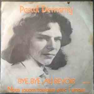 Pascal Demarny - Bye, Bye Au Revoir
