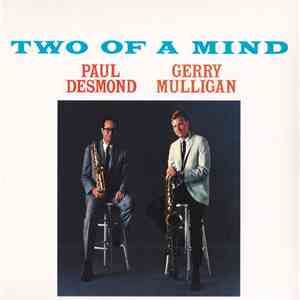 Paul Desmond - Gerry Mulligan - Two Of A Mind