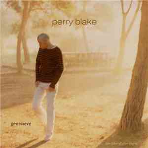 Perry Blake - Genevieve (The Pilot Of Your Thighs)