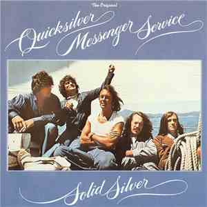 Quicksilver Messenger Service - Solid Silver