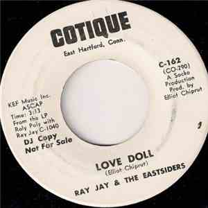 Ray Jay & The Eastsiders - Love Doll / Roly Poly