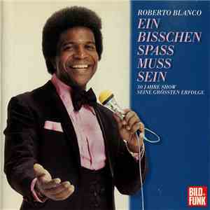 Roberto Blanco - Ein Bisschen Spass Muss Sein