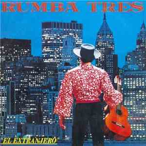 Rumba Tres - El Extranjero