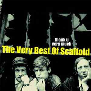 Scaffold - Thank U Very Much - The Very Best Of Scaffold