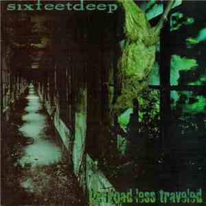 Sixfeetdeep - The Road Less Traveled