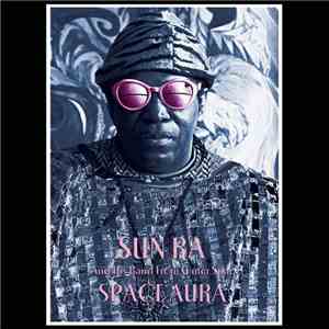 Sun Ra And His Band From Outer Space - Space Aura