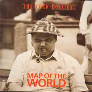 The Corn Dollies - Map Of The World