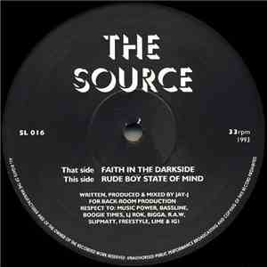 The Source  - Faith In The Darkside / Rude Boy State Of Mind