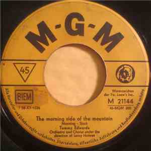 Tommy Edwards - The Morning Side Of The Mountain / Please Mr. Sun
