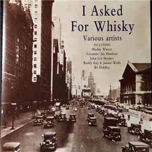 Various - I Asked For Whisky
