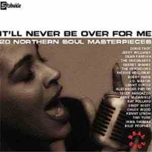 Various - It'll Never Be Over For Me