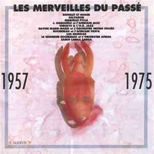 Various - Les Merveilles Du Passé 1957-1975