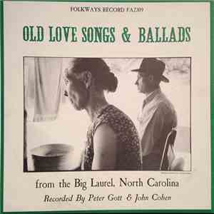 Various - Old Love Songs & Ballads From The Big Laurel, North Carolina