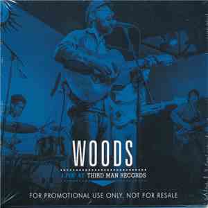 Woods - Live At Third Man Records