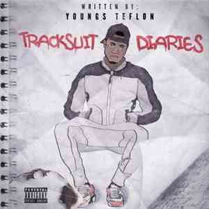 Youngs Teflon - Tracksuit Diaries
