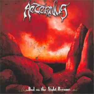 Aeternus - ...And So The Night Became