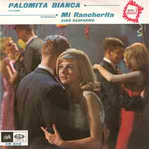 Aldo Gasparino - Palomita Bianca / Mi Rancherita