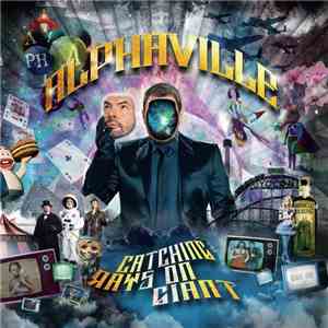 Alphaville - Catching Rays On Giant