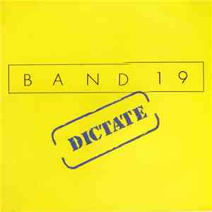 Band 19 - Dictate