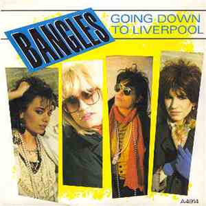 Bangles - Going Down To Liverpool