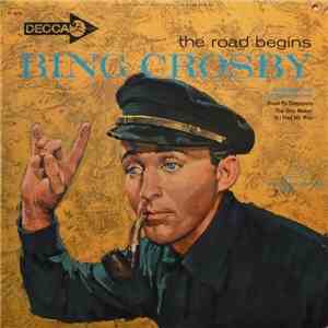 Bing Crosby - The Road Begins