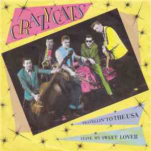 Crazy Cats - Travellin' To The USA