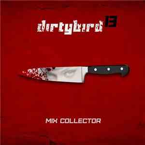 Dirty Bird 13 - Mix Collector