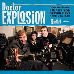 Doctor Explosion - Come On Shake!