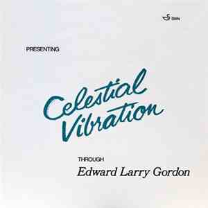 Edward Larry Gordon - Celestial Vibration