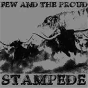 Few And The Proud - Stampede