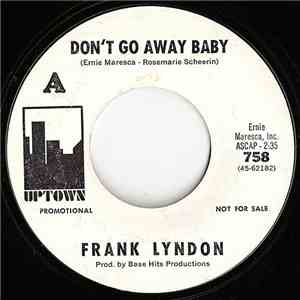 Frank Lyndon - Don't Go Away Baby