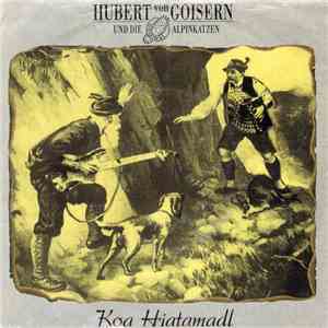Hubert von Goisern und Die Original Alpinkatzen - Koa Hiatamadl