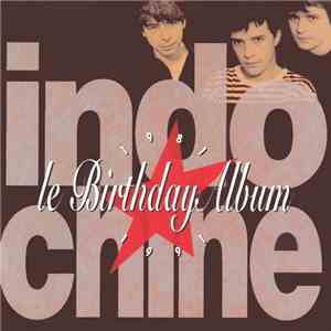 Indochine - Le Birthday Album