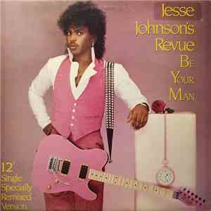 Jesse Johnson's Revue - Be Your Man