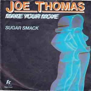 Joe Thomas - Make Your Move