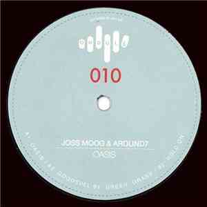 Joss Moog & Around7 - Oasis EP