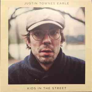 Justin Townes Earle - Kids In The Street