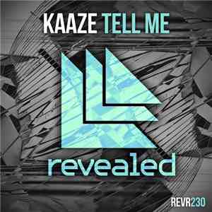 Kaaze - Tell Me