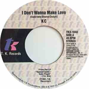 KC - I Don't Wanna Make Love