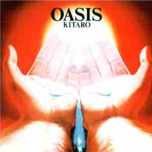 Kitaro - Oasis
