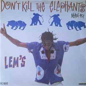 Lem's - Don't Kill The Elephants
