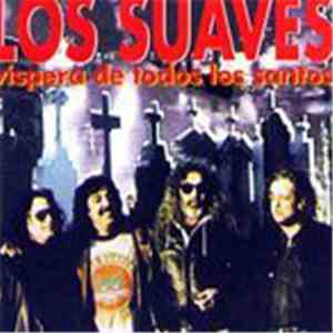 Los Suaves - Vispera De Todos Los Santos