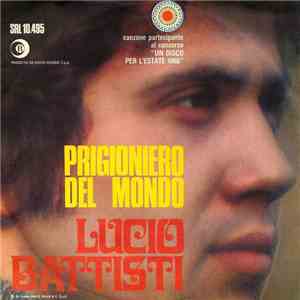 Lucio Battisti - Prigioniero Del Mondo