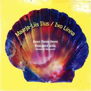 Maarja-Liis Ilus / Ivo Linna - Kaelakee Hääl (Sound Of Necklace)